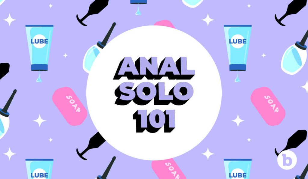 Master a sex educator's complete guide on solo anal masturbation