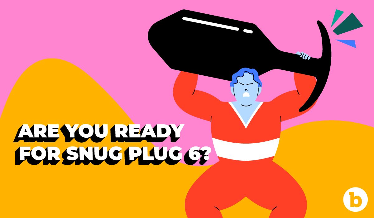Snug Plug 6 Are Your Ready For The World s Heaviest Butt Plug B Vibe