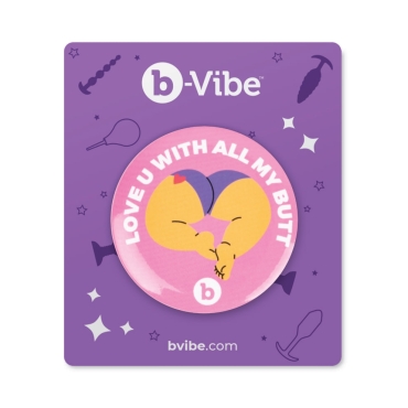 b-Vibe all my butt pin button